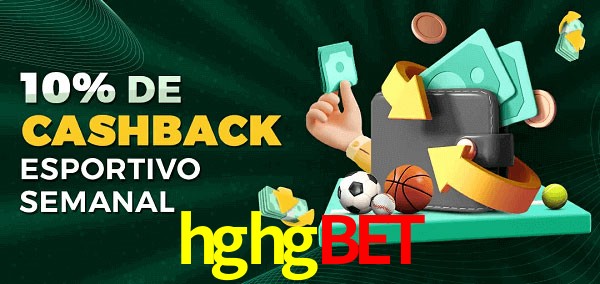 10% de bônus de cashback na hghgbet